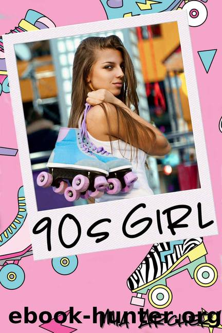 90s Girl: A Time Travel Romance by Mia Archer