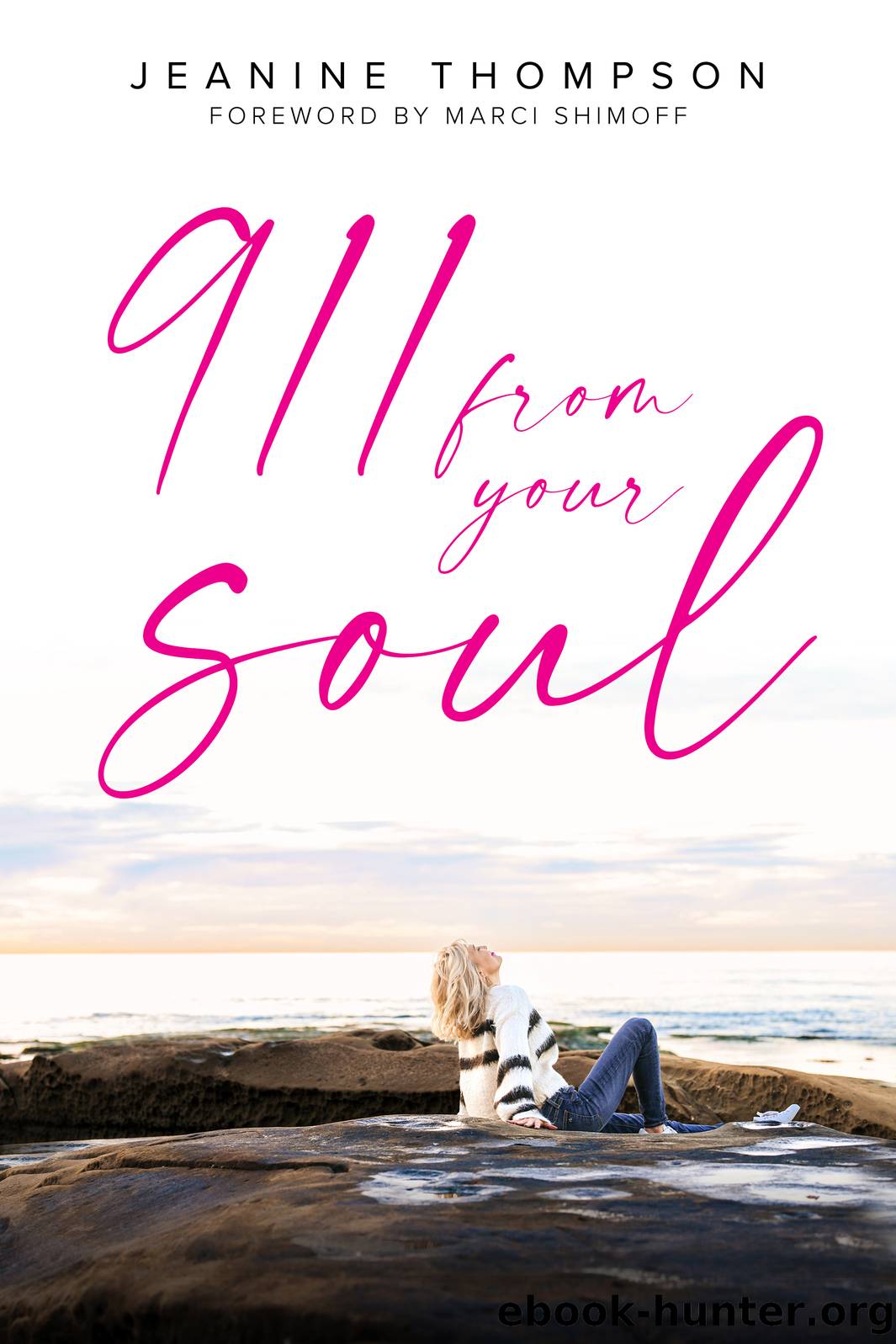 911 From Your Soul by Jeanine Thompson