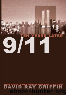 911 Ten Years Later by David Ray Griffin