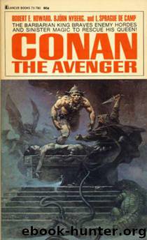93-Conan the Avenger by Robert E. Howard & Bjorn Nyberg & L. Sprague De Camp