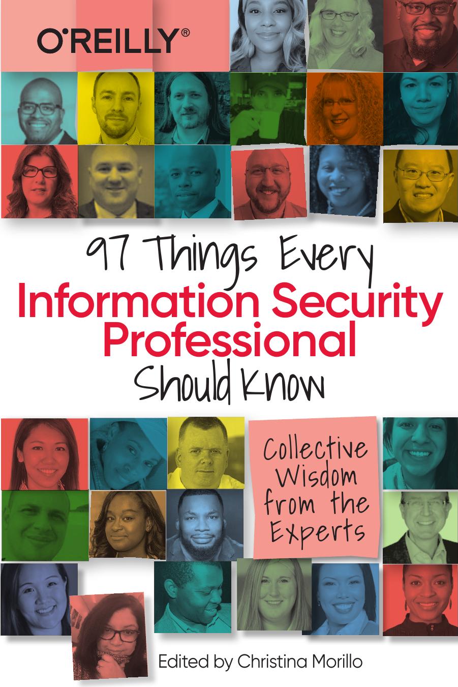 97 Things Every Information Security Professional Should Know by Christina Morillo