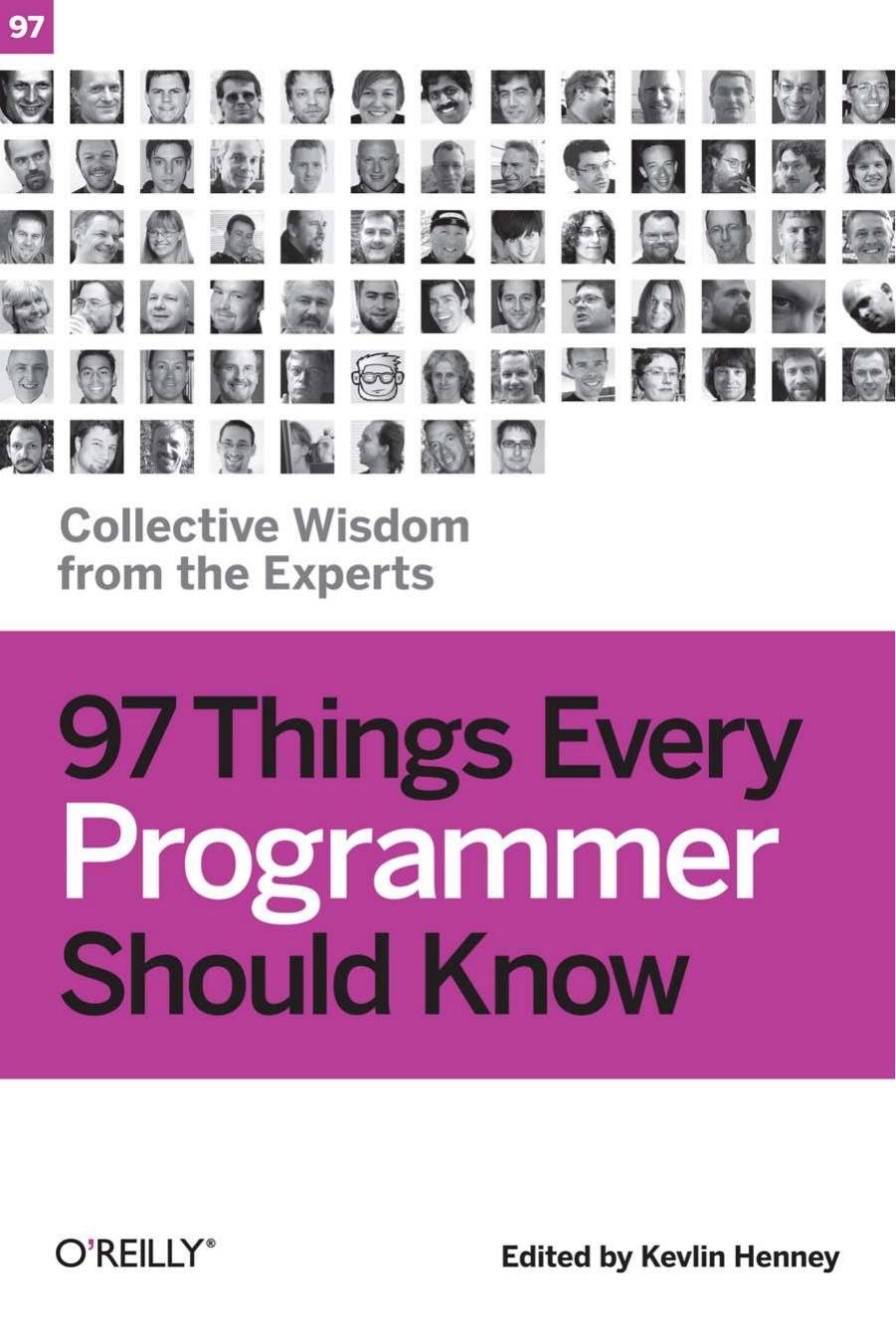 97 Things Every Programmer Should Know by Kevlin Henney