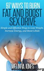 97 Ways to Burn Fat and Boost Sex Drive by Melinda Jones