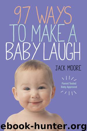 97 Ways to Make a Baby Laugh