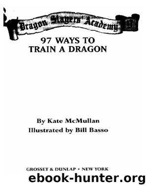 97 Ways to Train a Dragon by Kate Mcmullan