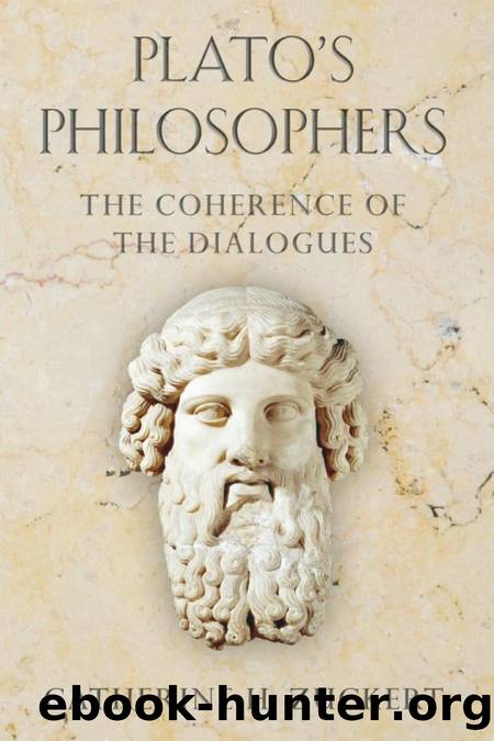 9780226993355.UChicago Press.Plato's Philosophers  The Coherence of the Dialogues.Catherine H. Zuckert.Jun,2009 by Unknown