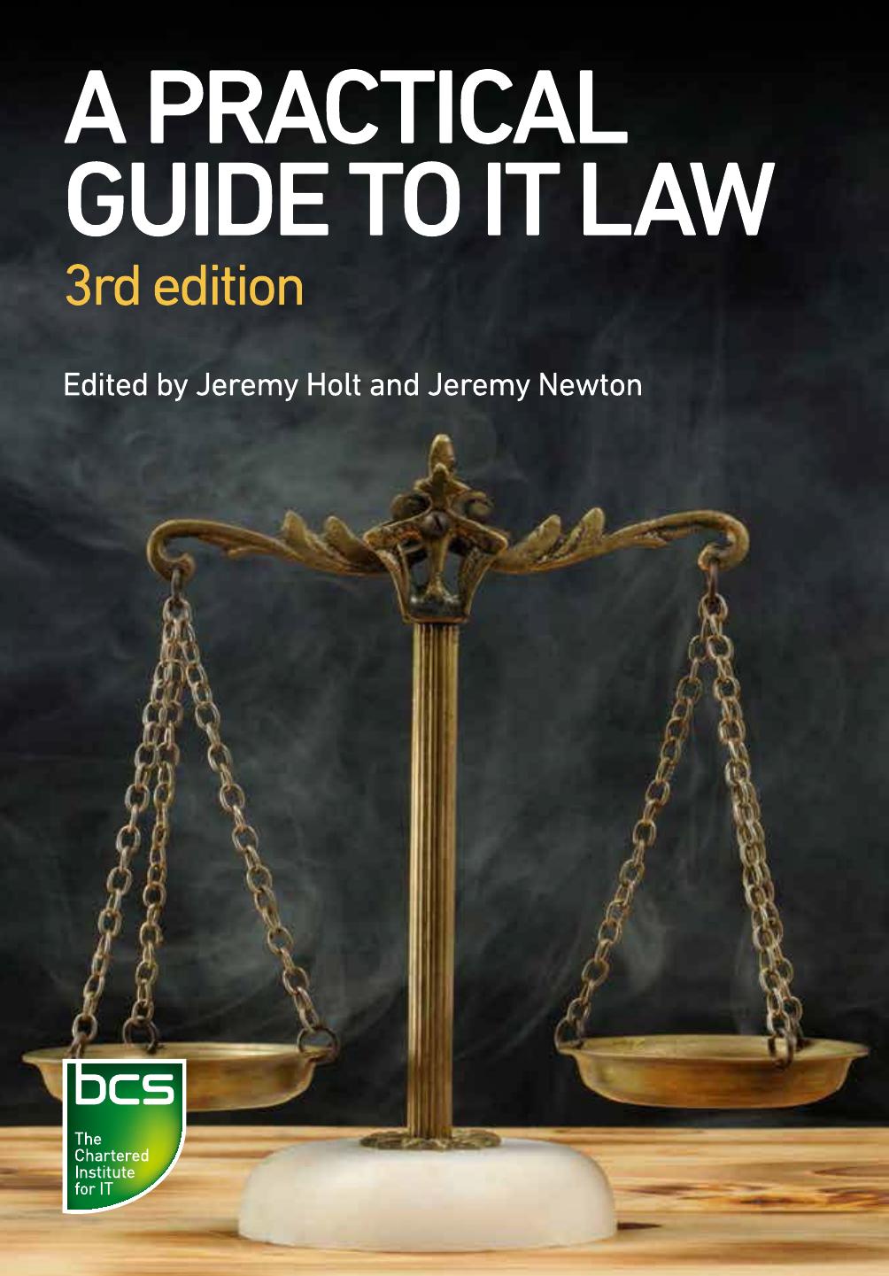 9781780174884_Practical Guide to IT Law.pdf by Jeremy Holt and Jeremy Newton (editors)