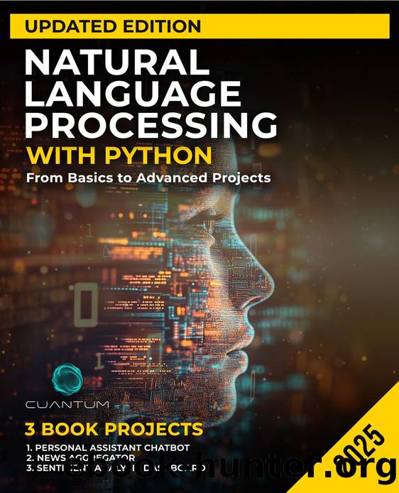 9798894968483 Natural Language Processing with Python; From Basics to Advanced Projects [2024] {B441DEB5} by Unknown