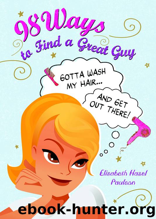 98 Ways to Find a Great Guy by Elizabeth Paulson