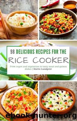 98 delicious recipes for the rice cooker by Mattis Lundqvist