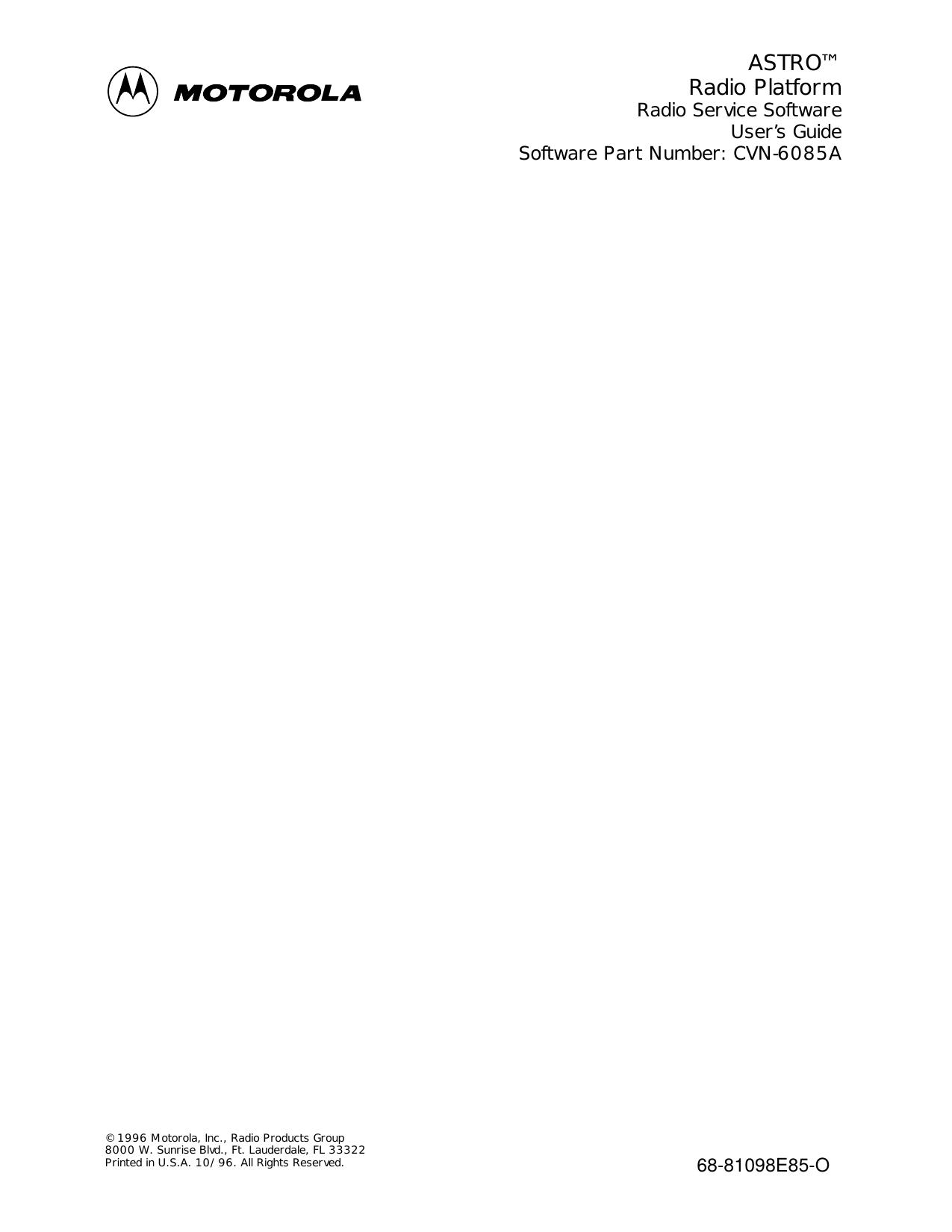 98E85-O ASTRO Radio Platform Radio Service Software (CVN-6085A) User's Guide by Motorola
