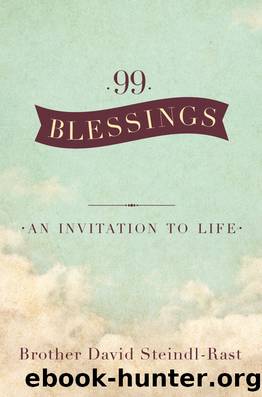 99 Blessings by David Steindl-Rast