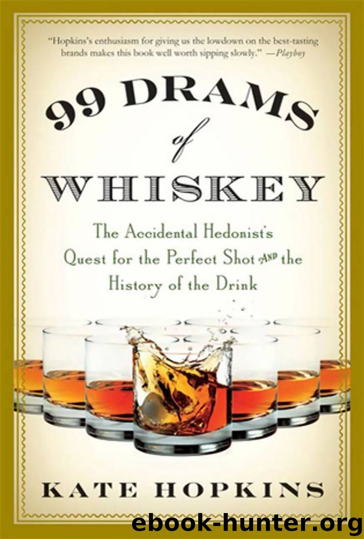 99 Drams of Whiskey by Kate Hopkins