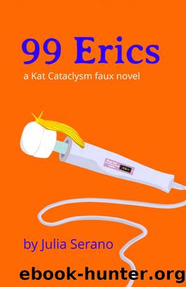 99 Erics by Julia Serano