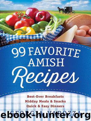 99 Favorite Amish Recipes by Georgia Varozza