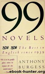 99 Novels Best in English Since 1939 by Burgess Anthony