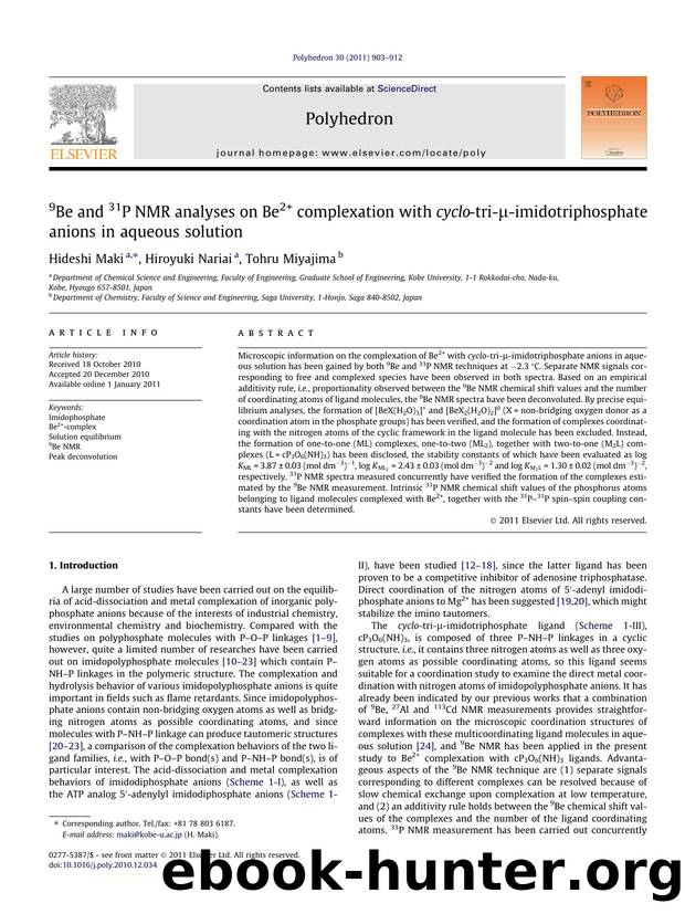 9Be and 31P NMR analyses on Be2+ complexation with cyclo-tri-ÃÂ¼-imidotriphosphate anions in aqueous solution by Hideshi Maki & Hiroyuki Nariai & Tohru Miyajima