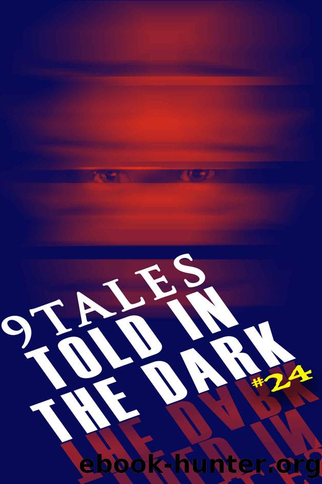9Tales Told in the Dark 24 by 9 Tales Told in the Dark