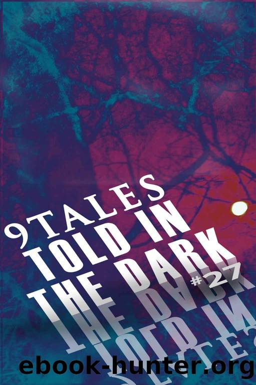 9Tales Told in the Dark 27 by 9 Tales Told in the Dark