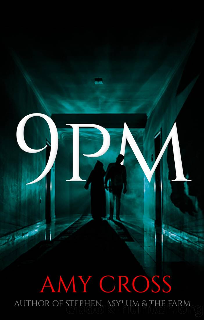 9pm (The Haunting of London Book 2) by Amy Cross