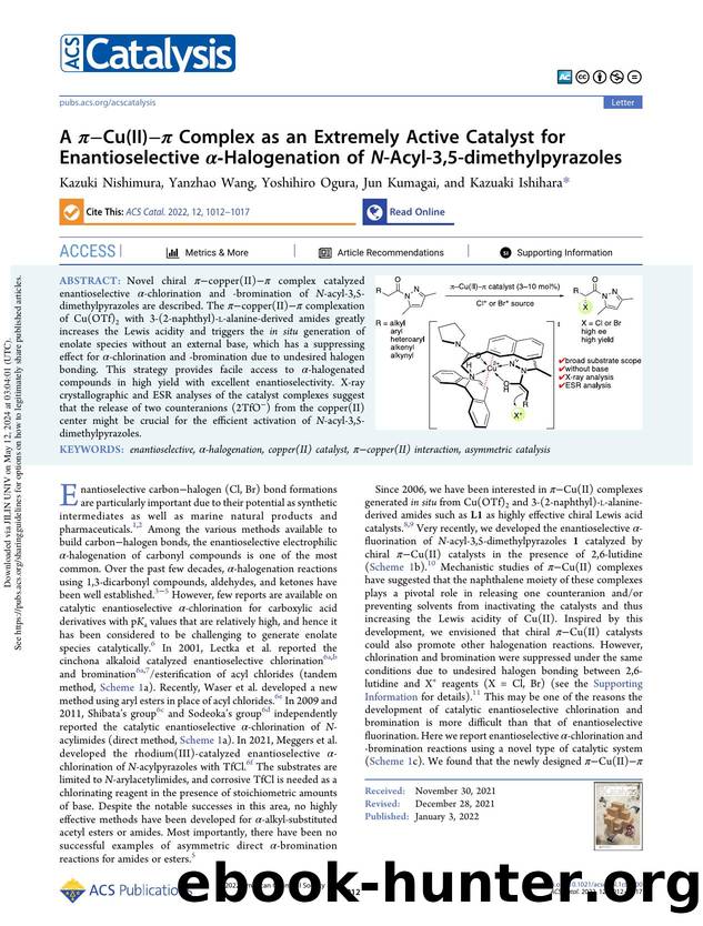 A ÏâCu(II)âÏ Complex as an Extremely Active Catalyst for Enantioselective Î±-Halogenation of N-Acyl-3,5-dimethylpyrazoles by Kazuki Nishimura Yanzhao Wang Yoshihiro Ogura Jun Kumagai & Kazuaki Ishihara