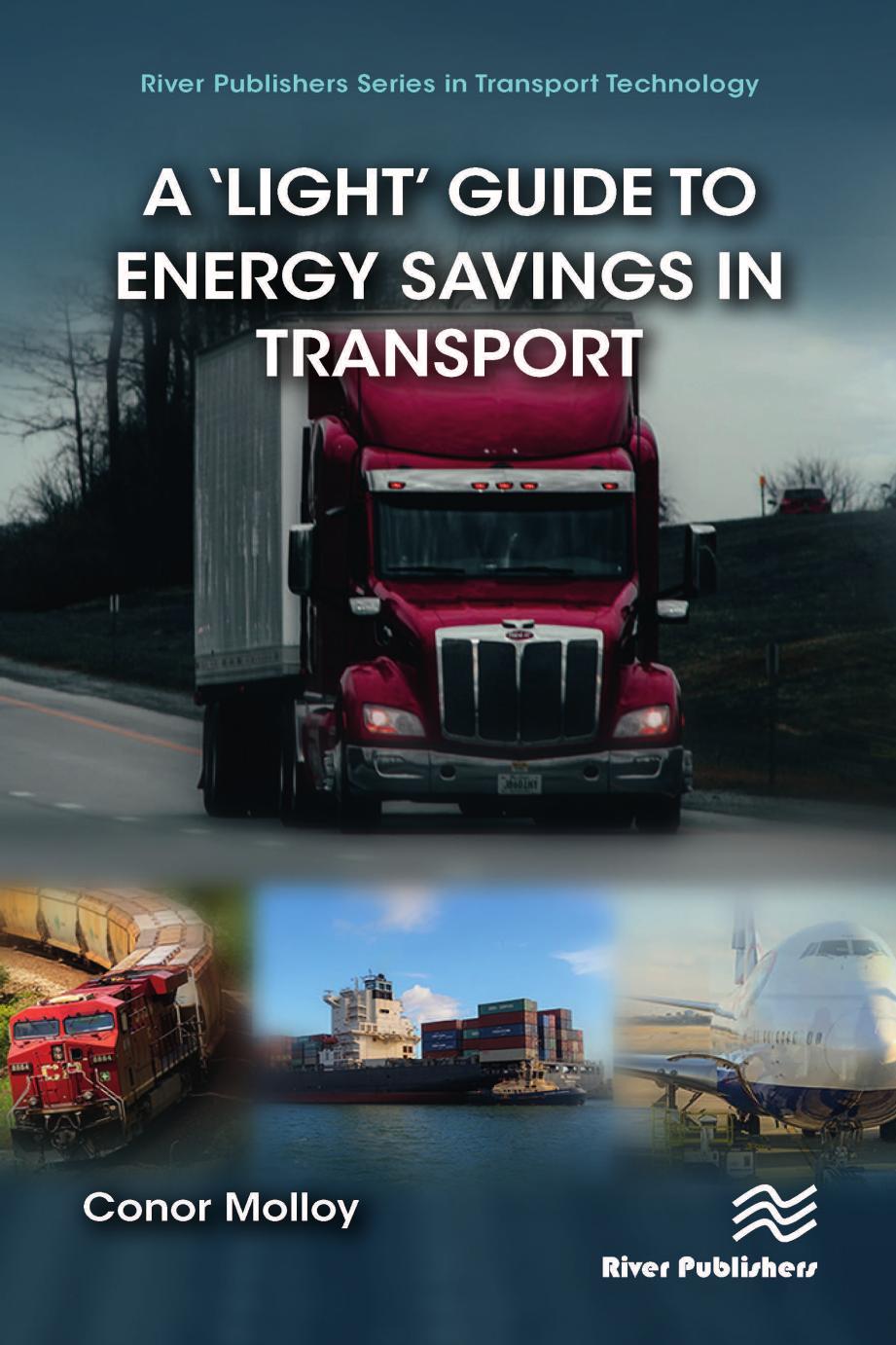A âLightâ Guide to Energy Savings in Transport by Conor Molloy