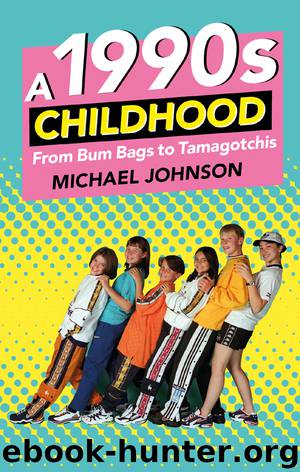 A 1990s Childhood by Michael Johnson