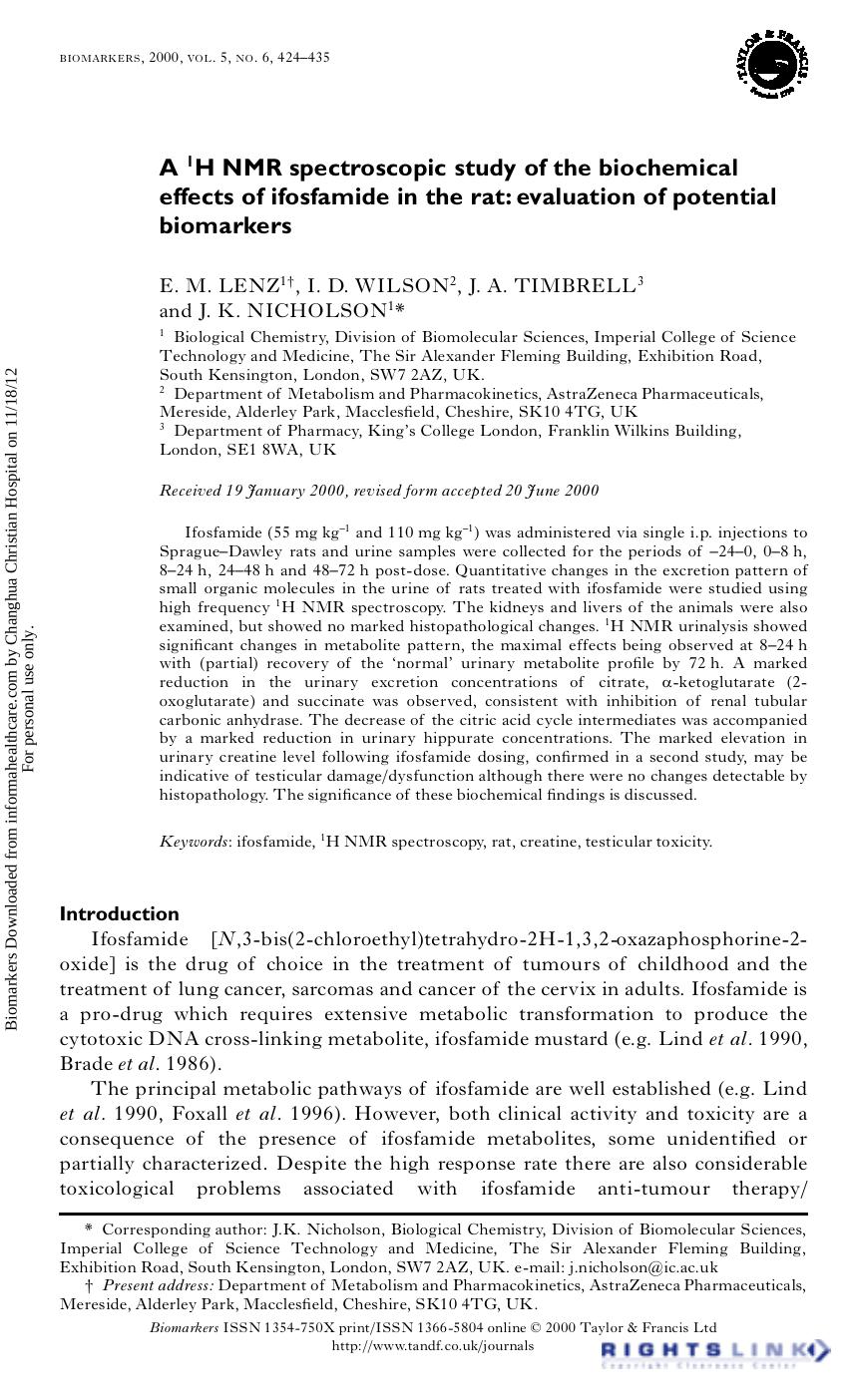 A 1H NMR spectroscopic study of the biochemical effects of ifosfamide in the rat: evaluation of potential biomarkers by E. M. Lenzl J. K. Nicholson I. D. Wilson J. A. Timbrell