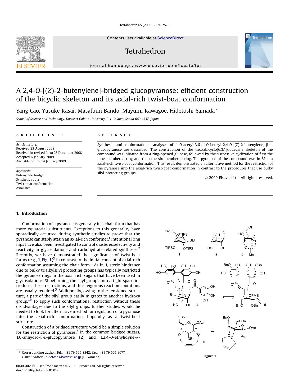 A 2,4-O-[(Z)-2-butenylene]-bridged glucopyranose: efficient construction of the bicyclic skeleton and its axial-rich twist-boat conformation by Yang Cao; Yusuke Kasai; Masafumi Bando; Mayumi Kawagoe; Hidetoshi Yamada