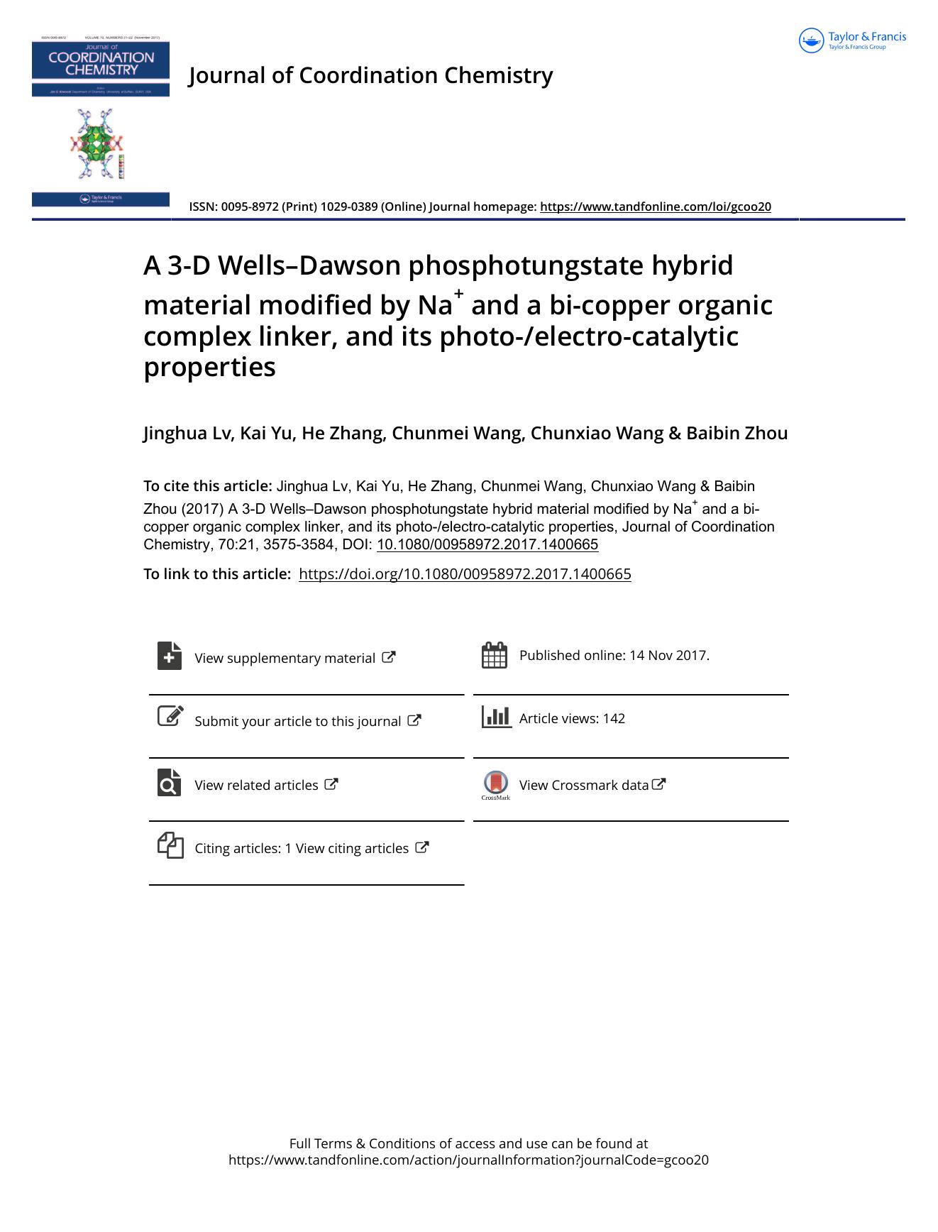 A 3-D WellsâDawson phosphotungstate hybrid material modified by Na+ and a bi-copper organic complex linker, and its photo-electro-catalytic properties by Jinghua Lv & Kai Yu & He Zhang & Chunmei Wang & Chunxiao Wang & Baibin Zhou