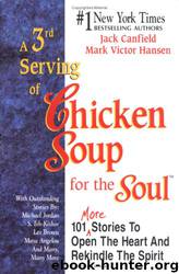 A 3rd Serving of Chicken Soup for the Soul by Jack Canfield & Mark Victor Hansen