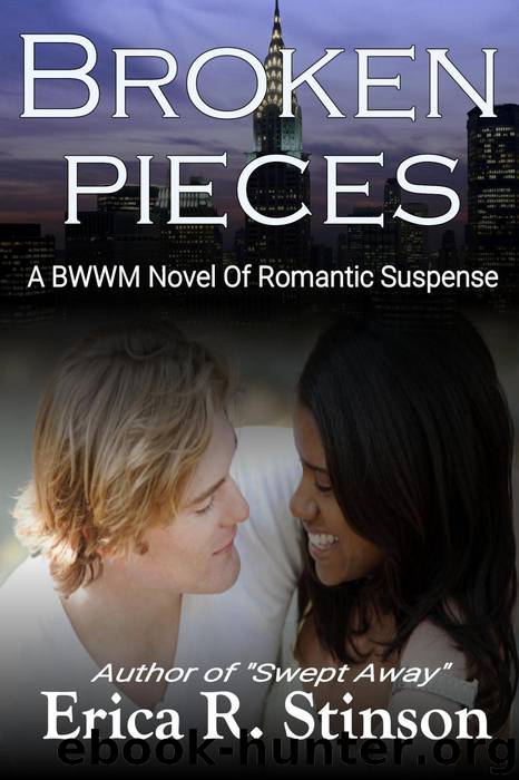 A BWWM Novel Of Romantic Suspense: Broken Pieces, #1 by Erica R. Stinson
