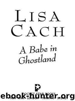 A Babe in Ghostland by Lisa Cach