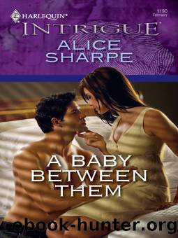 A Baby Between Them by Alice Sharpe