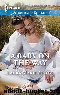 A Baby On The Way by Laura Marie Altom