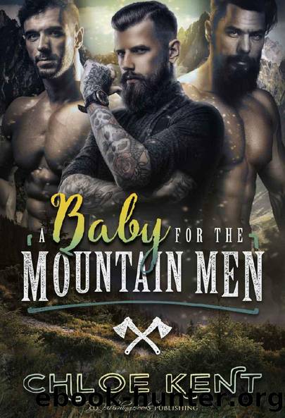 A Baby for the Mountain Men by Chloe Kent