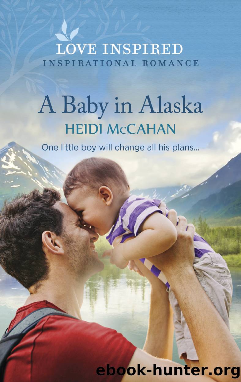 A Baby in Alaska by Heidi McCahan