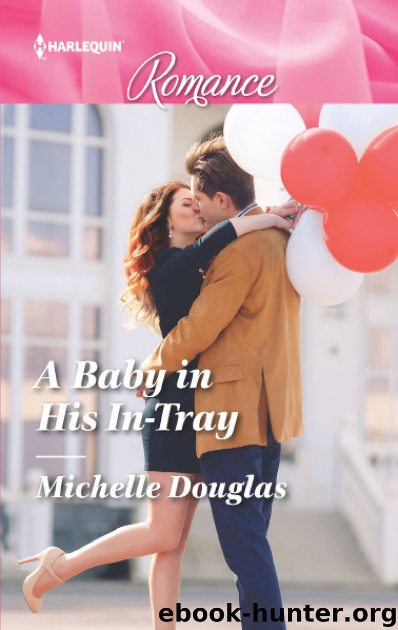 A Baby in His In-Tray by Michelle Douglas