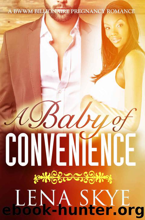 A Baby of Convenience: A BWWM Pregnancy Romance by Lena Skye