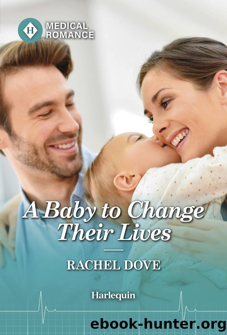 A Baby to Change Their Lives by Rachel Dove