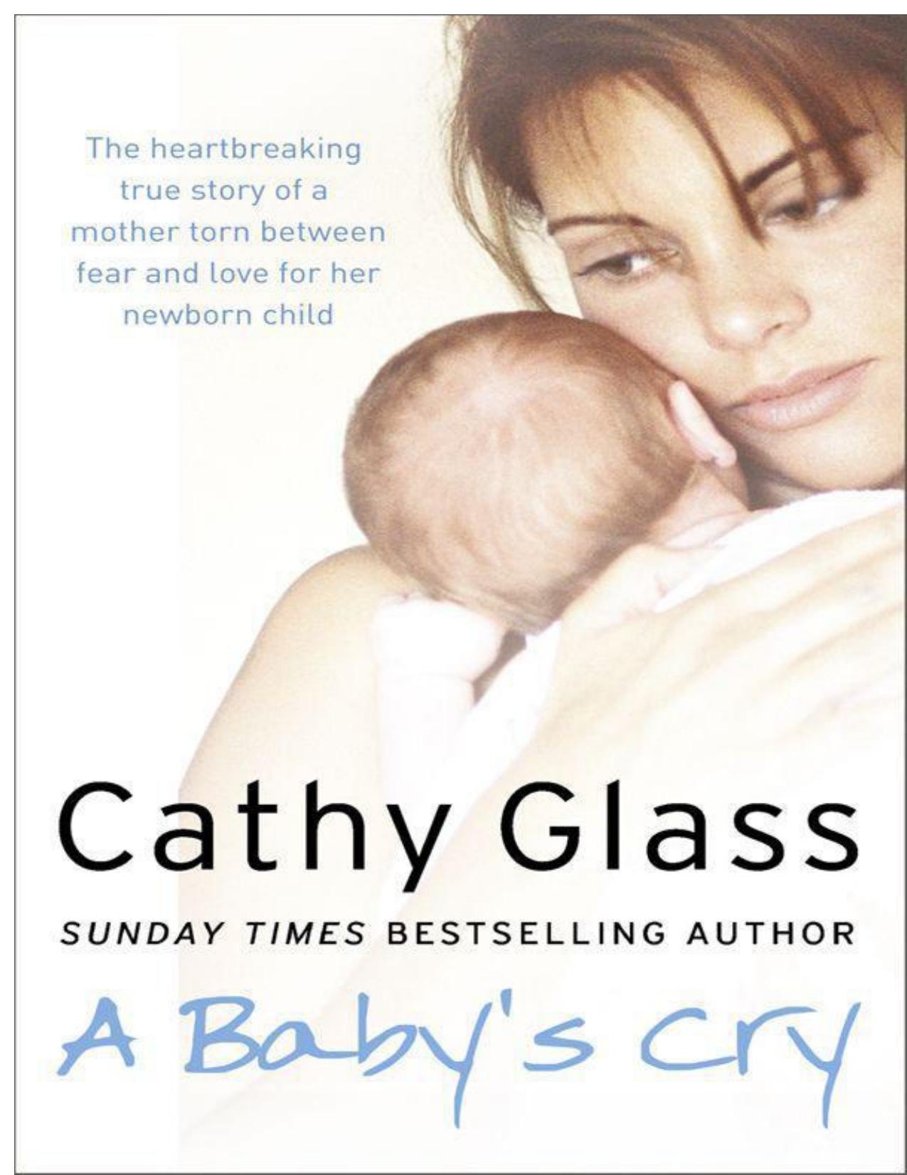 A Babyâs Cry by Glass Cathy