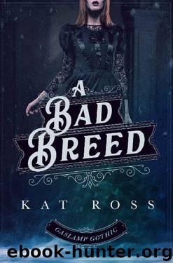 A Bad Breed by Kat Ross