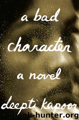 A Bad Character by Deepti Kapoor