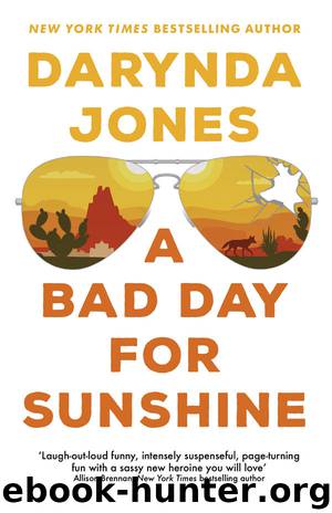 A Bad Day for Sunshine by Jones Darynda