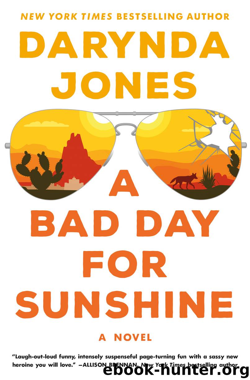 A Bad Day for Sunshine--A Novel by Darynda Jones