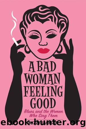 A Bad Woman Feeling Good by Buzzy Jackson