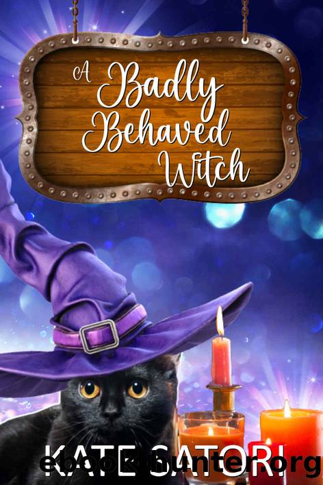 A Badly Behaved Witch by Satori Kate