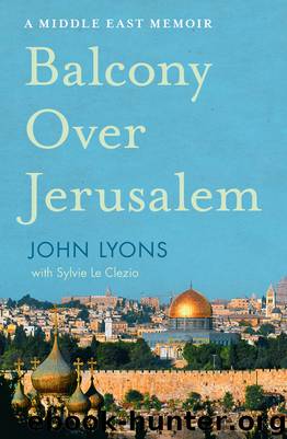 A Balcony Over Jerusalem by John Lyons