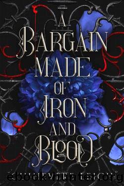 A Bargain Made of Iron and Blood by Guinevere Leigh