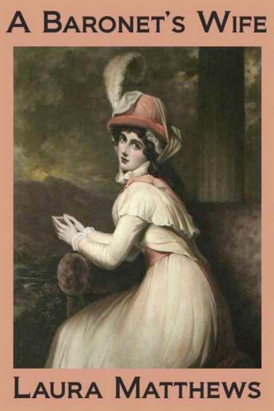 A Baronet's Wife by Laura Matthews